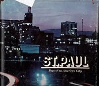 St. Paul: Saga of an American city B0006WMV2M Book Cover