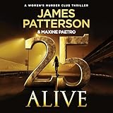 25 Alive (WMC #25): A Women's Murder Club Thriller