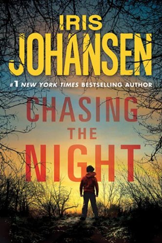 Chasing the Night: An Eve Duncan Novel