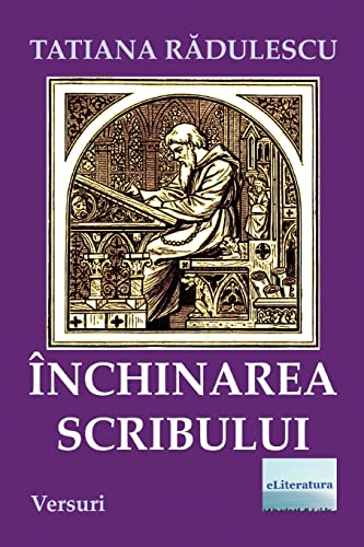 Inchinarea Scribului: Versuri (Romanian Edition)