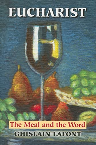 Eucharist: The Meal and the Word