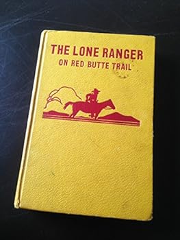 Hardcover The Lone Ranger on Red Butte Trail Book