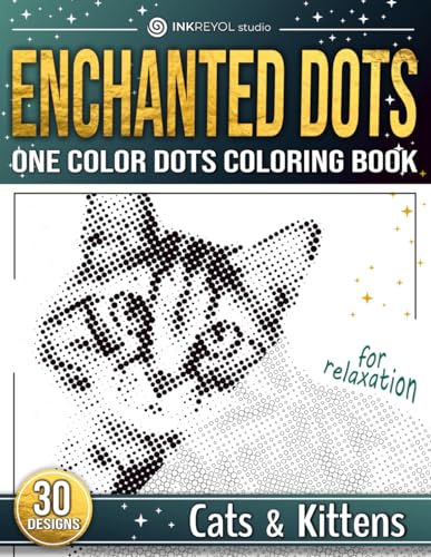 Enchanted Dots: One Color Coloring Book, Cats & Kittens - Relaxation and Stress Relief Colouring Book For Adults and Teens With Blank Dots To Fill In ... Discover Hidden Art on a Therapeutic Journey) image 2