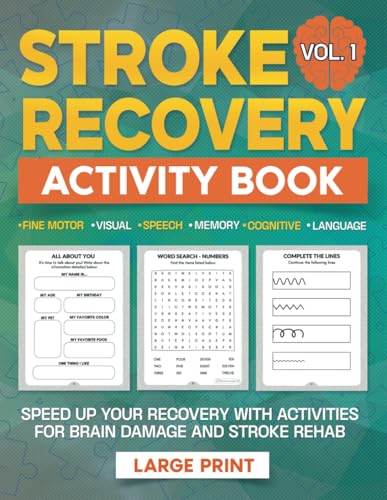 Stroke Recovery Activity Book: Speed Up Your Recovery With Large Print Activities for Brain Damage and Stroke Rehab - Volume 1