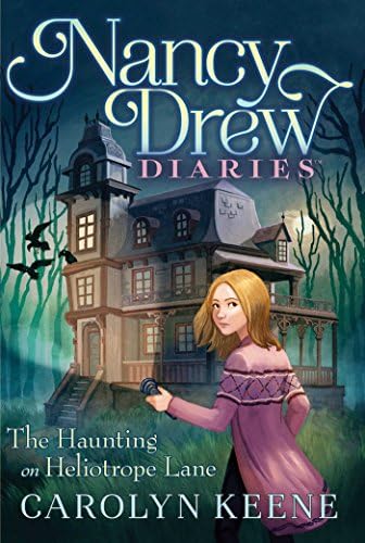 The Haunting on Heliotrope Lane (Nancy Drew Diaries Book 16) Kindle Edition