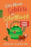 buch schottland roman  Das kleine Schloss in Schottland: Mit der SPIEGEL-Bestsellerautorin ins verschneite Schottland