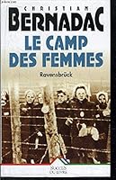 Le camp des femmes: Ravensbruck 2738211895 Book Cover