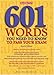 601 Words You Need to Know to Pass Your Exam (BARRON'S 601 WORDS YOU NEED TO KNOW TO PASS YOUR EXAM)
