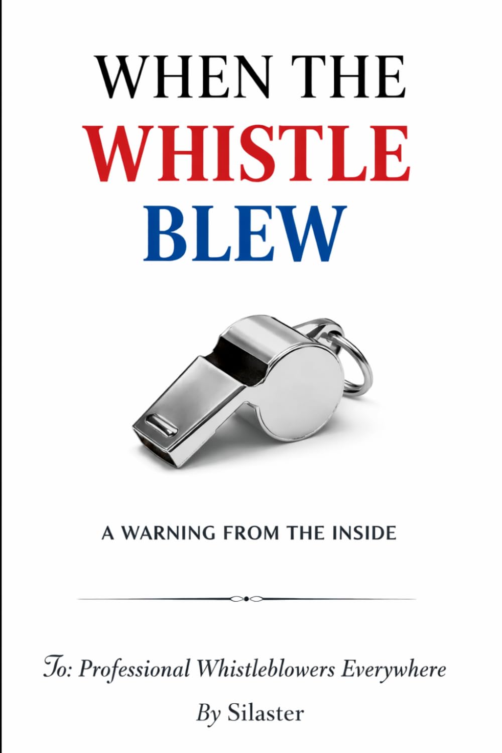 When the Whistle Blew