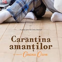 Carantina amanților 6 Audiobook By Corina Ozon cover art
