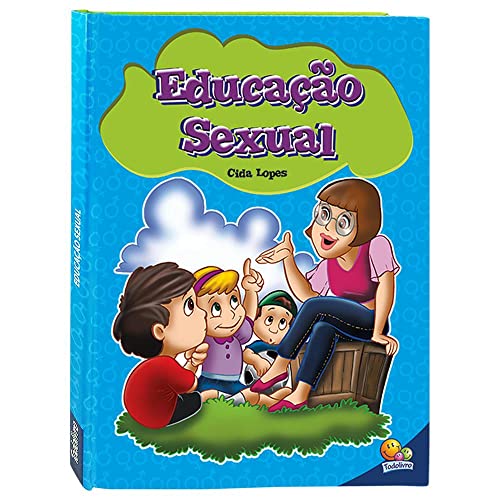 Educação Sexual: Educação Sexual: