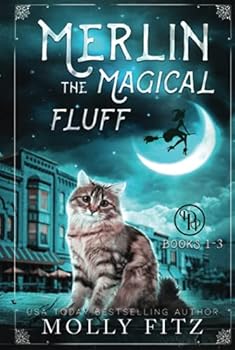 Merlin the Magical Fluff Full Trilogy Edition - Book  of the Merlin the Magical Fluff