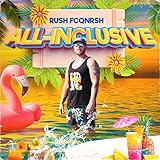  All-inclusive [Explicit]