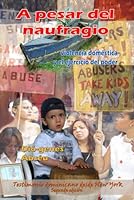 A Pesar del Naufragio: Violencia Domestica y el Ejercicio del Poder 9993433993 Book Cover