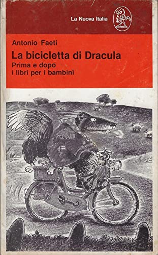  La bicicletta di Dracula. Prima e dopo i libri per bambini