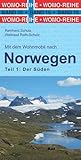 Mit dem Wohnmobil nach Süd-Norwegen: Teil 1: Der Süden (Womo-Reihe, Band 15) - Reinhard Schulz, Waltraud Roth-Schulz 