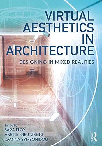 Virtual Aesthetics in Architecture design mixed realities livre d'architecture