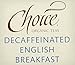 Choice Organics - Organic Decaffeinated English Breakfast Tea (1 Pack) - Fair Trade - Compostable - 16 Organic Black Tea Bags