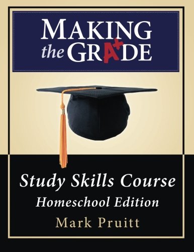 Making the Grade Study Skills Course: Homeschoo... 1514760495 Book Cover