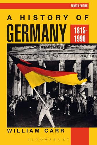 A History of Germany 1815-1990 (Hodder Arnold Publication)