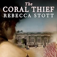 The Coral Thief Audiolibro Por Rebecca Stott arte de portada