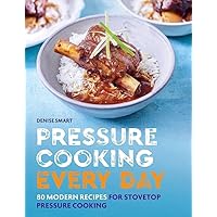 Pressure Cooking Every Day
