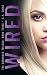 Wired (The Grounded Trilogy Book 3)