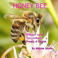 Honey bee/ Abeille à miel (Animaux) (French Edition) 1517561787 Book Cover