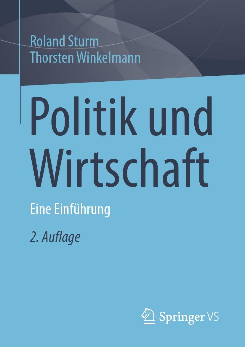Politik und Wirtschaft: Eine Einführung