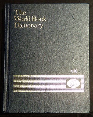 The World Book Dictionary, 1987 (Two Volume Set) 0716602873 Book Cover
