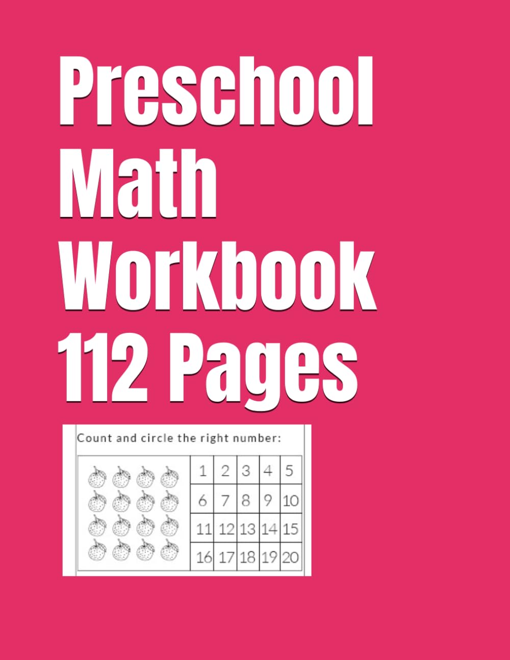 Preschool Math Workbook: 112 Pages
