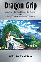 Dragon Grip: Journey into the grip of the Dragon 0980093805 Book Cover