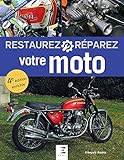 restaurer moto ancienne  Restaurez, réparez votre moto