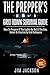 The Prepper's: Grid Down: Survival Guide: How To Prepare If The Lights Go Out & The Gas, Water Or Electricity Grid Collapses (Survival Books , What To ... Book, Prep Kindle, Preppers Book) Book 3)