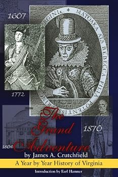 The Grand Adventure: A Year by Year History of Virginia