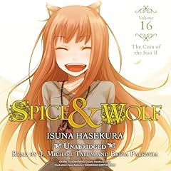 Spice and Wolf, Vol. 16 Audiolibro Por Isuna Hasekura, Jeremiah Bourque - translator arte de portada