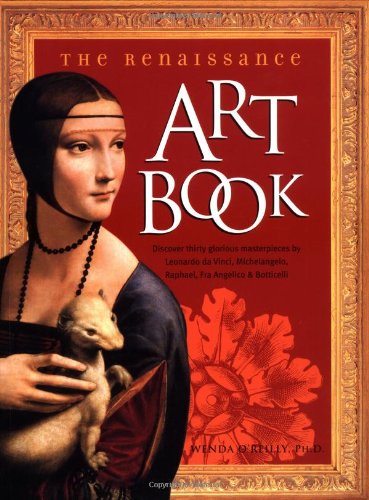 The Renaissance Art Book: Discover Thirty Glorious Masterpieces by ...