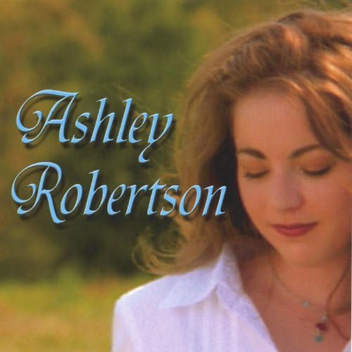 Ashley Robertson Ashley Robertson Digital Music