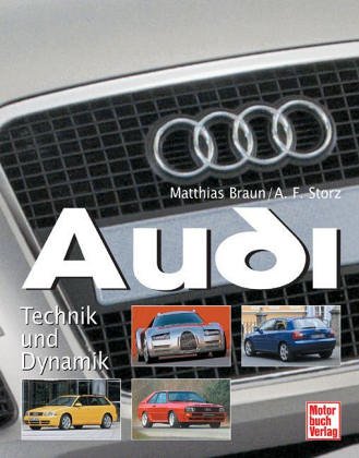 Audi. Technik und Dynamik