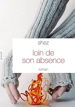 Paperback Loin de son absence: Traduit de l'hébreu par Chantal Bloom [French] Book