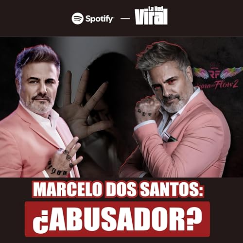 ¿Marcelo Dos Santos es ABUSADOR? La VERDAD de ACUSACIONES contra famoso actor de La Reina del Flow