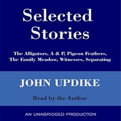 Selected Stories Audiobook By John Updike cover art