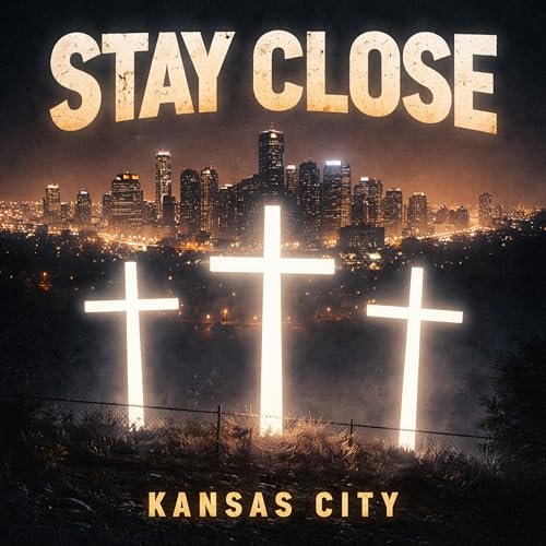 Stay Close
