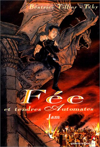 Fée et tendres automates - Tome 01: Jam Fée et tendres automates - Tome 01: Jam