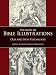 Treasury of Bible Illustrations: Old and New Testaments (Dover Pictorial Archive)