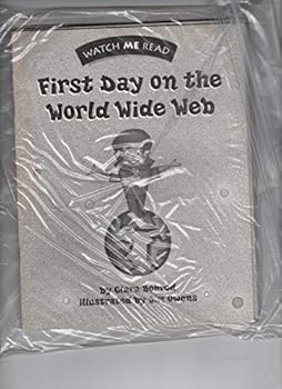 Paperback First day on the World Wide Web (Watch me read) Book