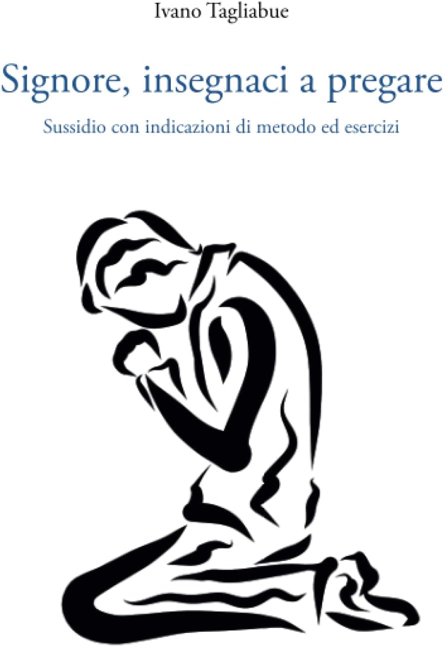 Signore, insegnaci a pregare