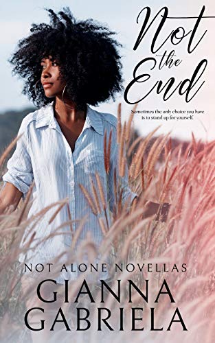 Not the End (Not Alone Novellas)