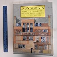 E.W. Godwin: Aesthetic Movement Architect and Designer 0300080093 Book Cover