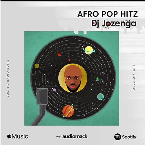 Afro Pop HITz inTheMIX (2023) - DJ JOZENGA